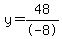 y=48%2F-8