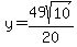 y=49sqrt%2810%29%2F20