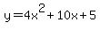 y=4x%5E2%2B10x%2B5