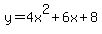 y=4x%5E2%2B6x%2B8
