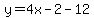 y=4x-2-12