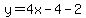 y=4x-4-2