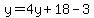 y=4y%2B18-3