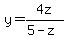 y=4z%2F%285-z%29