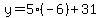 y=5%28-6%29%2B31