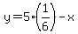 y=5%281%2F6%29-x