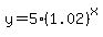 y=5%281.02%29%5Ex