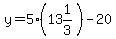 y=5%2813%261%2F3%29-20