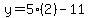 y=5%282%29-11
