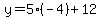 y=5%2A%28-4%29%2B12