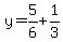 y=5%2F6%2B1%2F3