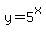 y=5%5Ex