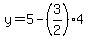 y=5-%283%2F2%294
