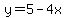 y=5-4x