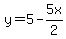 y=5-5x%2F2