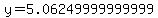 y=5.06249999999999