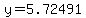 y=5.72491