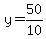 y=50%2F10