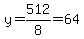 y=512%2F8=64