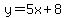y=5x%2B8