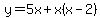 y=5x%2Bx%28x-2%29
