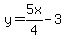 y=5x%2F4-3