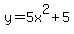 y=5x%5E2%2B5