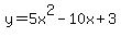 y=5x%5E2-10x%2B3