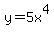 y=5x%5E4