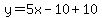y=5x-10%2B10