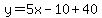 y=5x-10%2B40