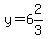 y=6%262%2F3