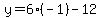 y=6%28-1%29-12