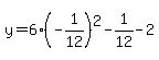 y=6%28-1%2F12%29%5E2-1%2F12-2