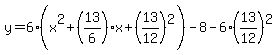 y=6%28x%5E2%2B%2813%2F6%29x%2B%2813%2F12%29%5E2%29-8-6%2813%2F12%29%5E2