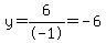 y=6%2F-1=-6