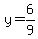 y=6%2F9