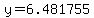 y=6.481755