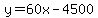 y=60x-4500