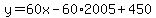 y=60x-60%2A2005%2B450