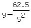 y=62.5%2F5%5E2