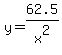 y=62.5%2Fx%5E2