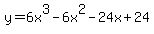 y=6x%5E3-6x%5E2-24x%2B24