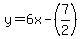 y=6x-%287%2F2%29