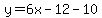 y=6x-12-10