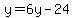 y=6y-24