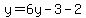 y=6y-3-2