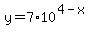 y=7%2A10%5E%284-x%29