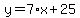 y=7%2Ax+%2B+25