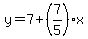 y=7%2B%287%2F5%29x